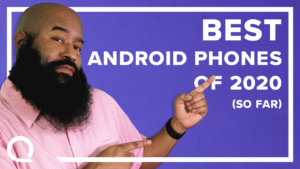 A man pointing at text "Best Android phones of 2020 (so far)"