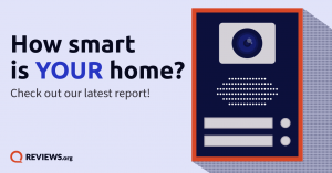 Graphic with the Text "How Smart is Your Home? Check out our latest report!"