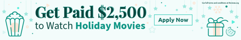 Reviews.org Get Paid $2,500 to Watch Holiday Movies Apply Now