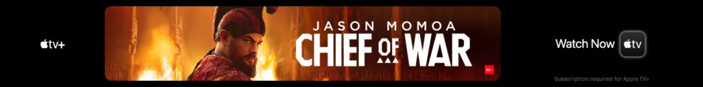 Chief of War - Apple TV+ Banner