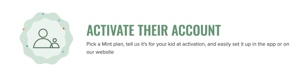 A promotional graphic for Mint Mobile featuring a light green badge icon with a line-art illustration of an adult and child. To the right, bold green text reads "ACTIVATE THEIR ACCOUNT" above a sub-caption that says, "Pick a Mint plan, tell us it's for your kid at activation, and easily set it up in the app or on our website."