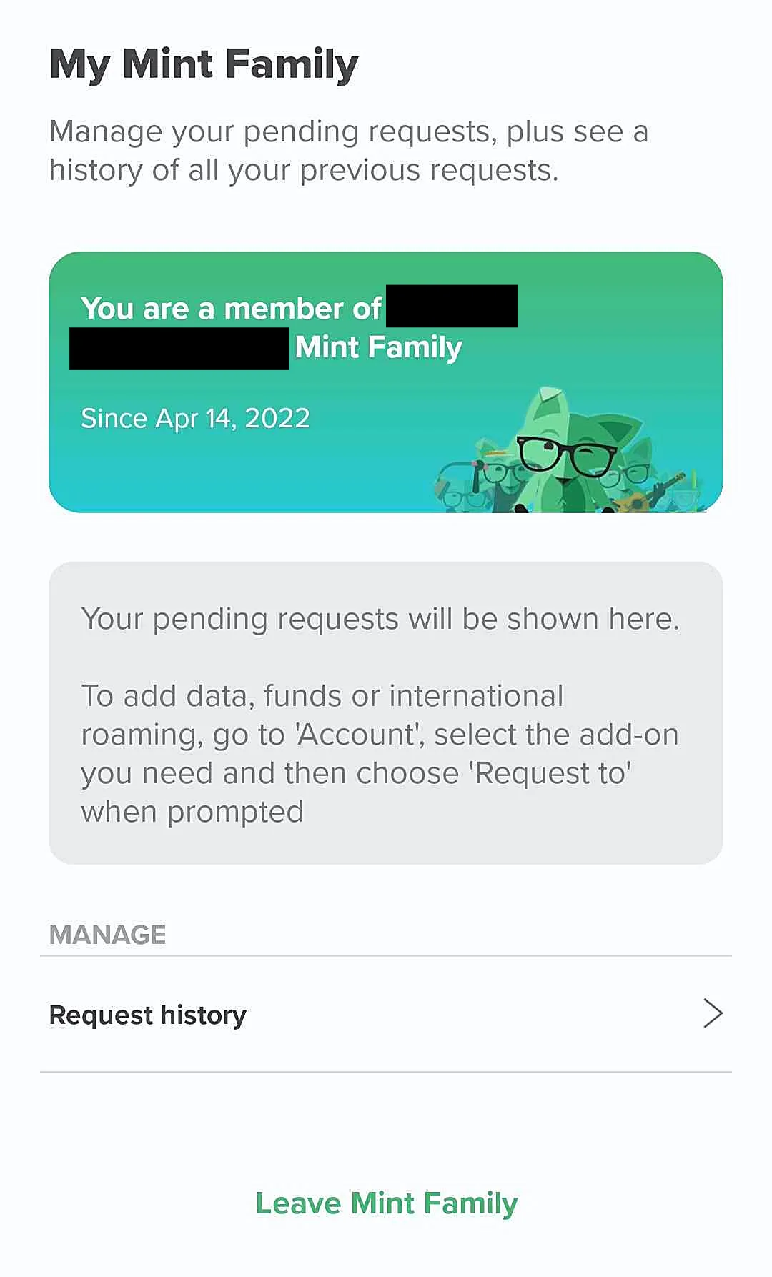 A screenshot of the "My Mint Family" interface within the Mint Mobile app showing a green membership card indicating the user has been a member since April 14, 2022. Below it, a grey information box explains how to request more data, funds, or international roaming, with a "Request history" link at the bottom above a "Leave Mint Family" button.