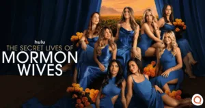 Screenshot of Hulu's Secret Lives of Mormon Wives featuring the cast of the show and the title of the show.