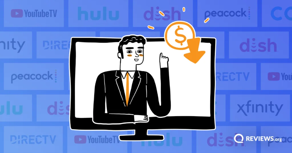 Illustrated man emerging from a TV screen pointing upward, surrounded by cable and streaming provider logos including Xfinity, DIRECTV, Hulu, Dish, Peacock, and YouTube TV, with a dollar sign and downward arrow indicating low cost