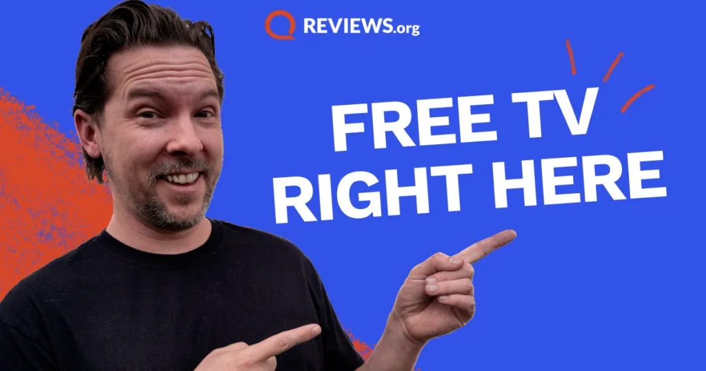 Man points to text "Free TV Right Here" for Reviews.org