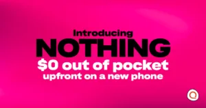 Bold pink graphic promoting T-Mobile's "Introducing Nothing" offer, advertising zero dollars out of pocket upfront on a new phone.